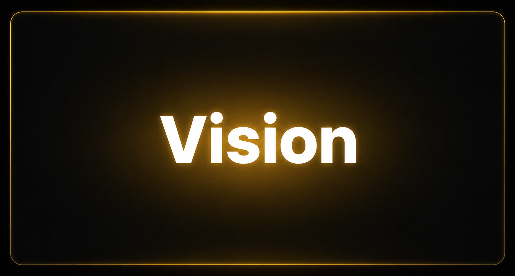 Vision